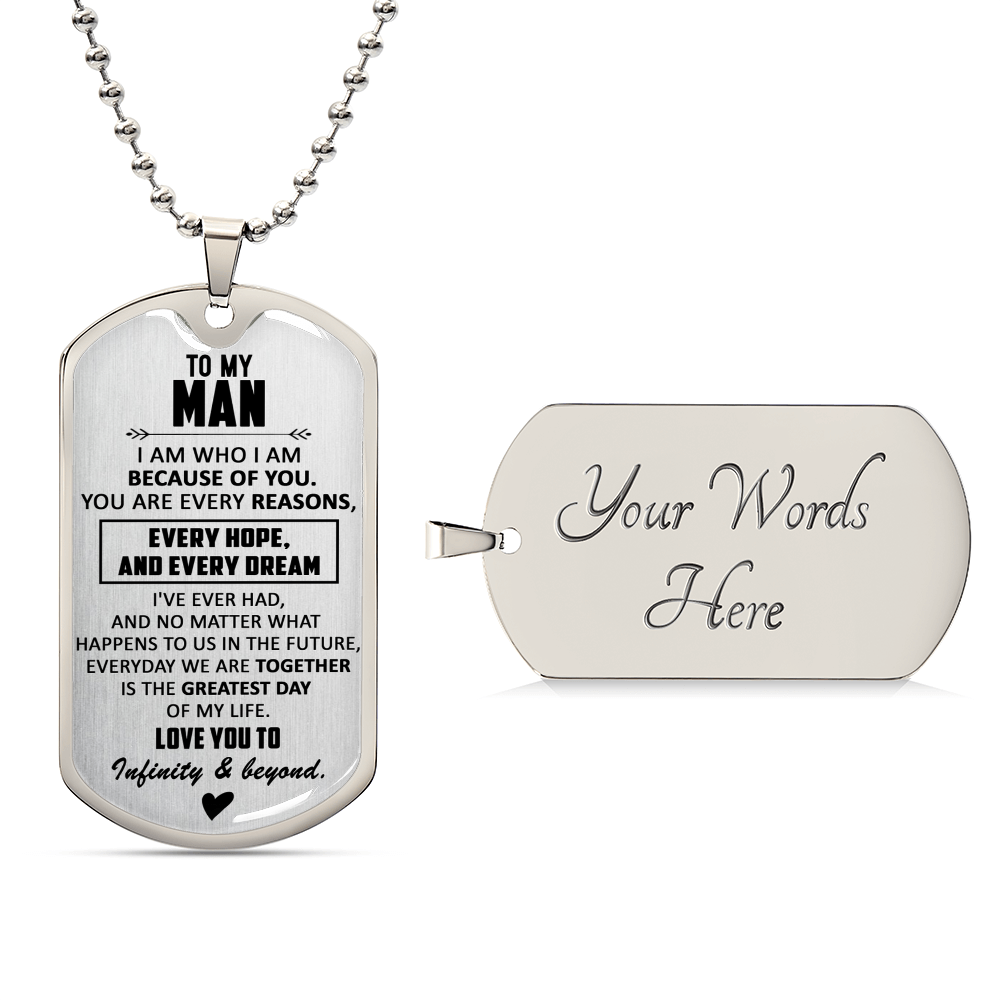 Gift For Your Man - Because Of You - Dog Tag - Army Tag Necklace, Dog Tag Necklace