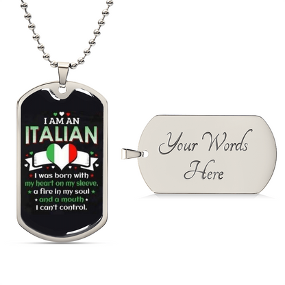 I Am An Italian - Army Tag Necklace, Dog Tag Necklace