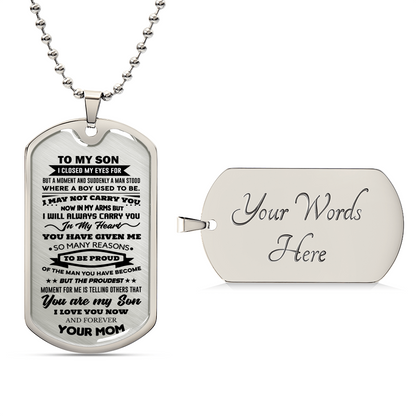 To My Son I Will Always Carry You In My Heart Dog Tag Necklace - Army Tag Necklace, Dog Tag Necklace