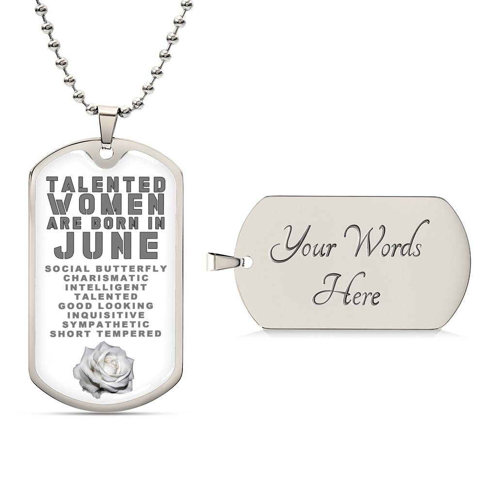 Talented Women Are Born In June Luxury Necklace With Dog Tag White - Army Tag Necklace, Dog Tag Necklace