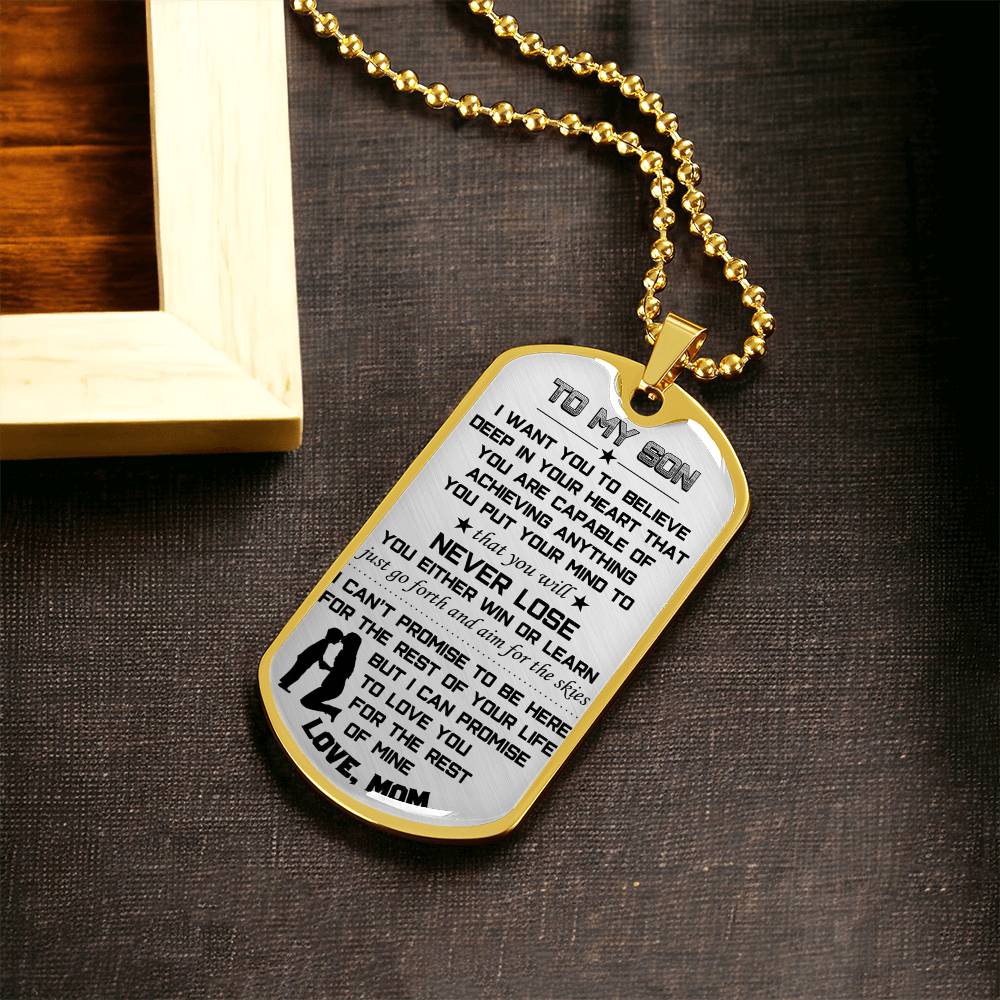 To My Son From Mom - You Will Never Lose You Either Win Or Learn - Mother Son Dog Tag Necklace - Army Tag Necklace, Dog Tag Necklace
