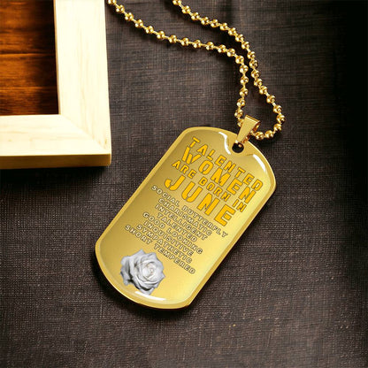Talented Women Are Born In June Luxury Necklace With Dog Tag Gold - Army Tag Necklace, Dog Tag Necklace