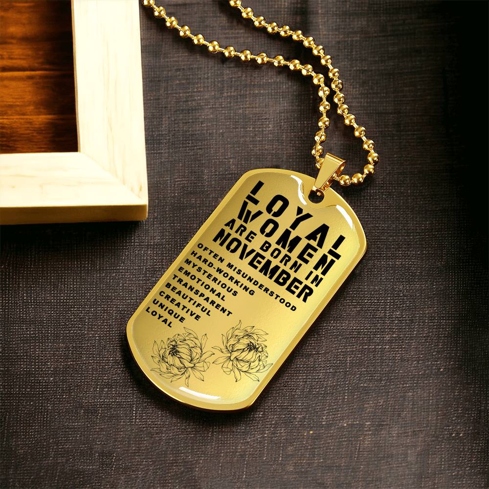 Loyal Women Are Born In November Luxury Necklace With Dog Tag Gold - Army Tag Necklace, Dog Tag Necklace
