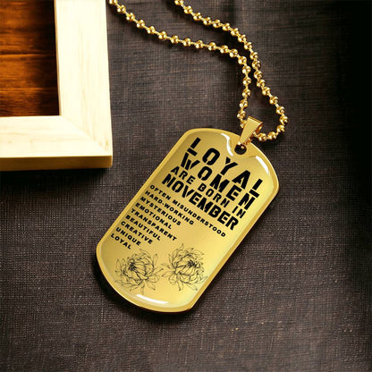 Loyal Women Are Born In November Luxury Necklace With Dog Tag Gold - Army Tag Necklace, Dog Tag Necklace