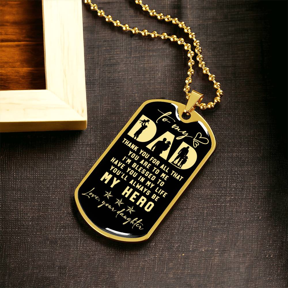 To My Dad Father's Day Gift - You'll Always Be My Hero - Army Tag Necklace, Dog Tag Necklace