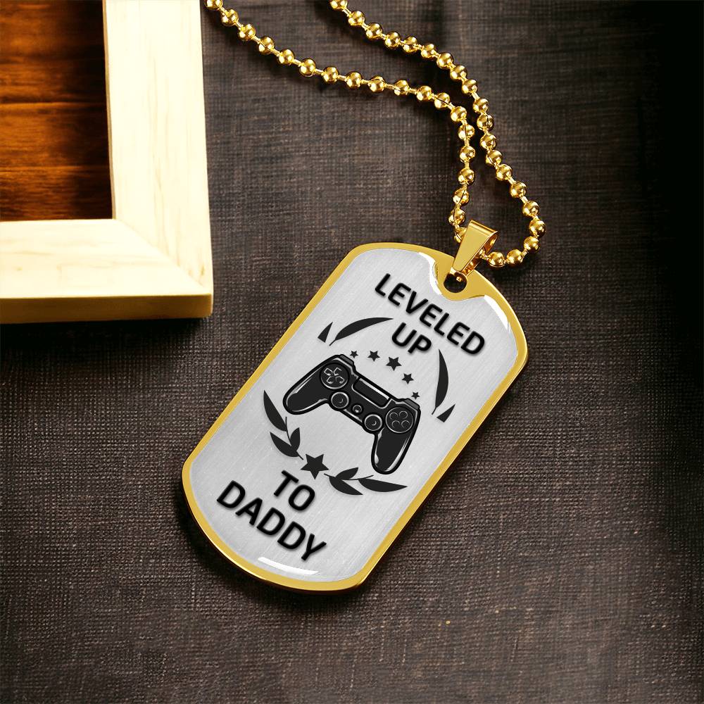 Happy Father's Day - Leveled Up To Daddy - Army Tag Necklace, Dog Tag Necklace
