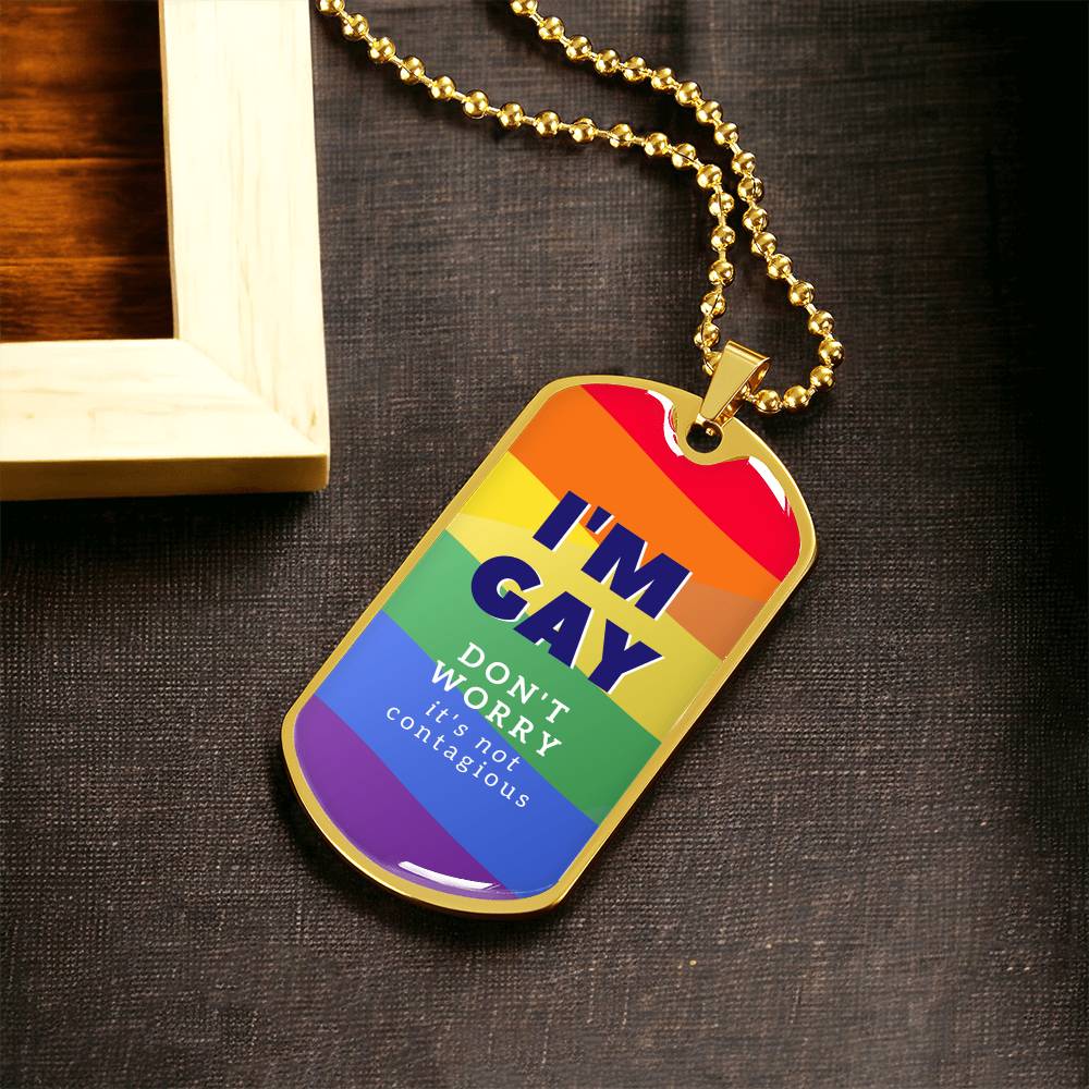 I'm Gay Premium Quality Necklace - Army Tag Necklace, Dog Tag Necklace
