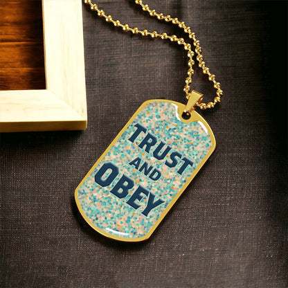 Trust And Obey Dog Tag Necklace - Army Tag Necklace, Dog Tag Necklace