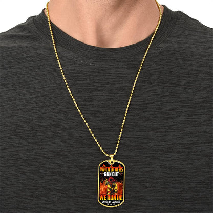 Firefighter's Dog Tag Necklace - When Others Run Out We Run In - Army Tag Necklace, Dog Tag Necklace