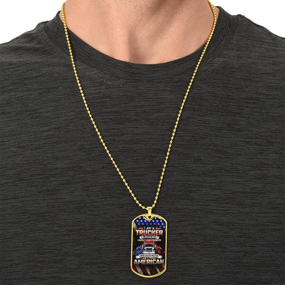 I Am A Trucker Dog Tag Pendant - Army Tag Necklace, Dog Tag Necklace