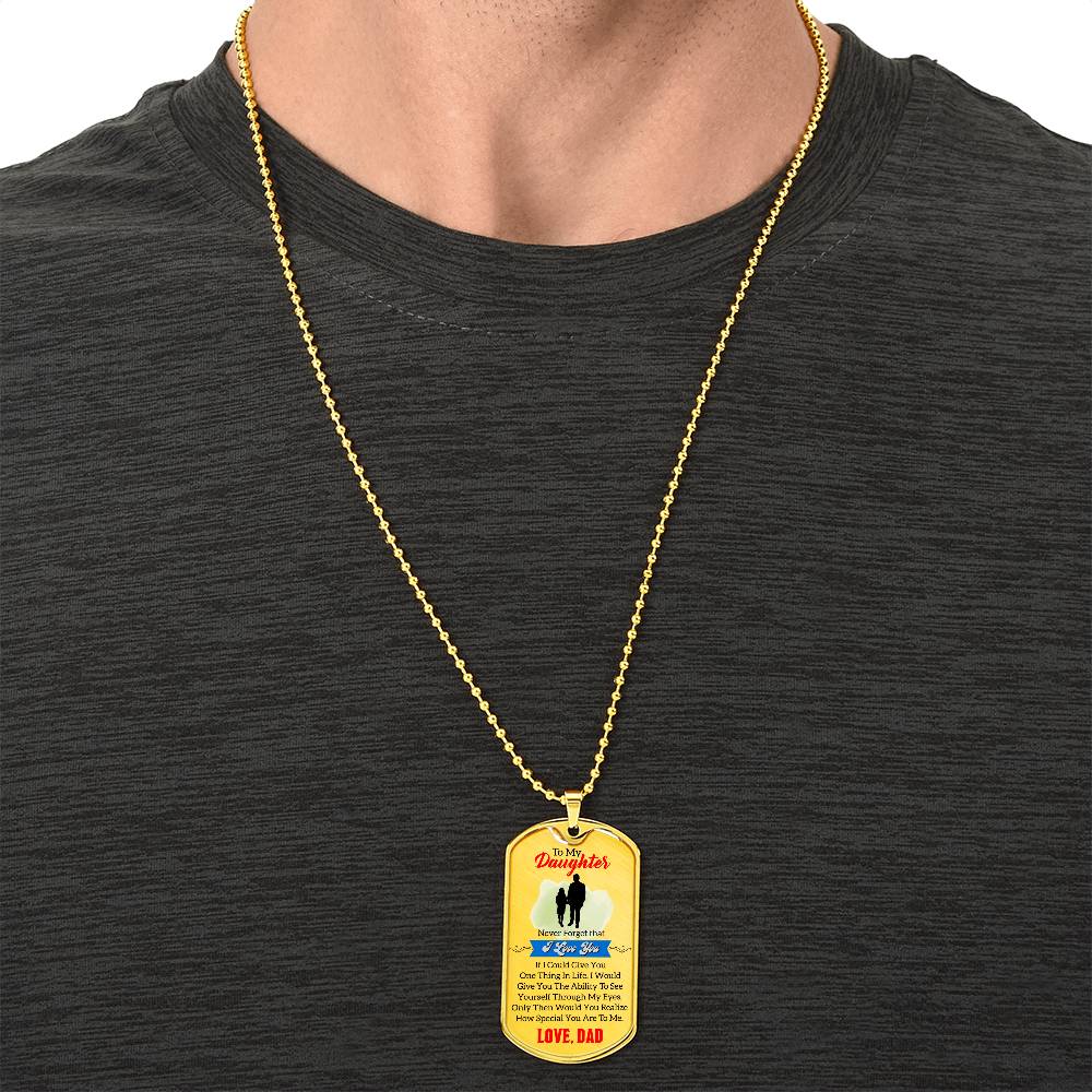 Gift For Daughter - Premium Dog Tag From Dad - Army Tag Necklace, Dog Tag Necklace