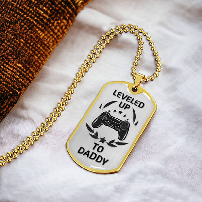 Leveled Up To Daddy - Gamer Dad Gift - Gift For New Dad - Birthday Gift - New Dad Gift From Wife - Gamer Dad Gift Ideas - Army Tag Necklace, Dog Tag Necklace
