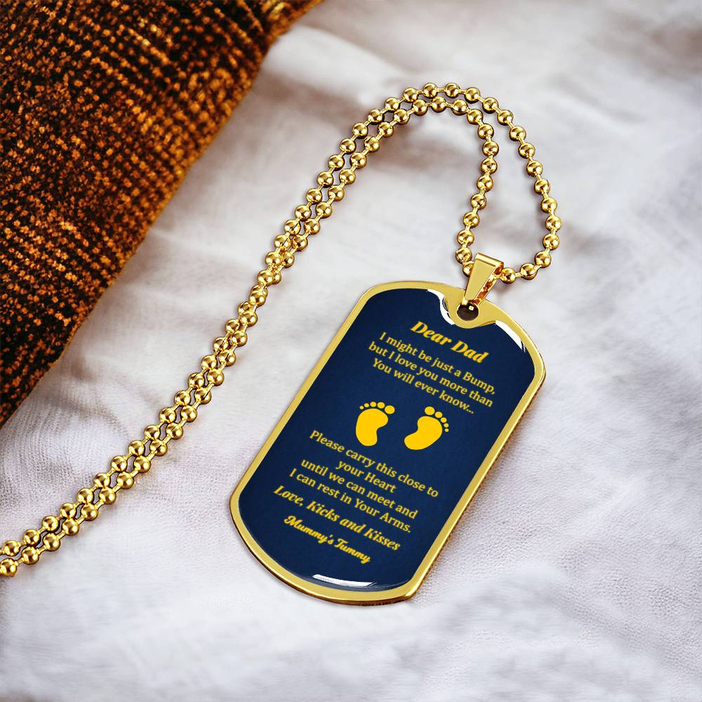 Dear Dad - I Might Be Just A Bump Now - Fathers Day Dog Tag Necklace - Army Tag Necklace, Dog Tag Necklace