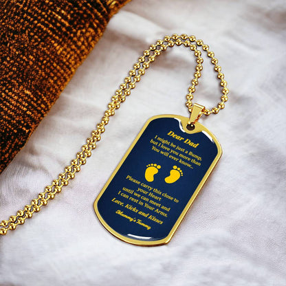 Dear Dad - I Might Be Just A Bump Now - Fathers Day Dog Tag Necklace - Army Tag Necklace, Dog Tag Necklace