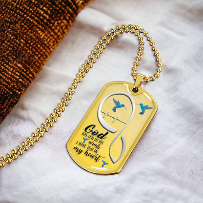 Christian, Forever In My Heart, Sympathy Gift, Grief Gift, God Has You In His Arms I Have You In My Heart, Memorial Necklace - Army Tag Necklace, Dog Tag Necklace