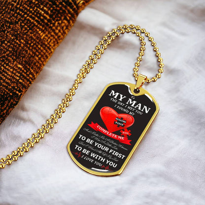 To My Man - I Found My Missing Piece Elegant Dog Tag Necklace - Army Tag Necklace, Dog Tag Necklace