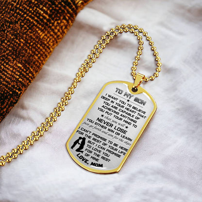 To My Son From Mom - You Will Never Lose You Either Win Or Learn - Mother Son Dog Tag Necklace - Army Tag Necklace, Dog Tag Necklace