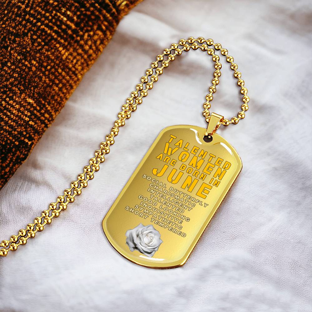 Talented Women Are Born In June Luxury Necklace With Dog Tag Gold - Army Tag Necklace, Dog Tag Necklace