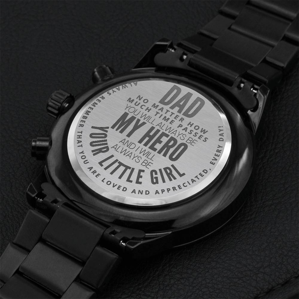 Dad My Hero! Always Your Little Girl! Gift Watch Engraving Chronograph Watch