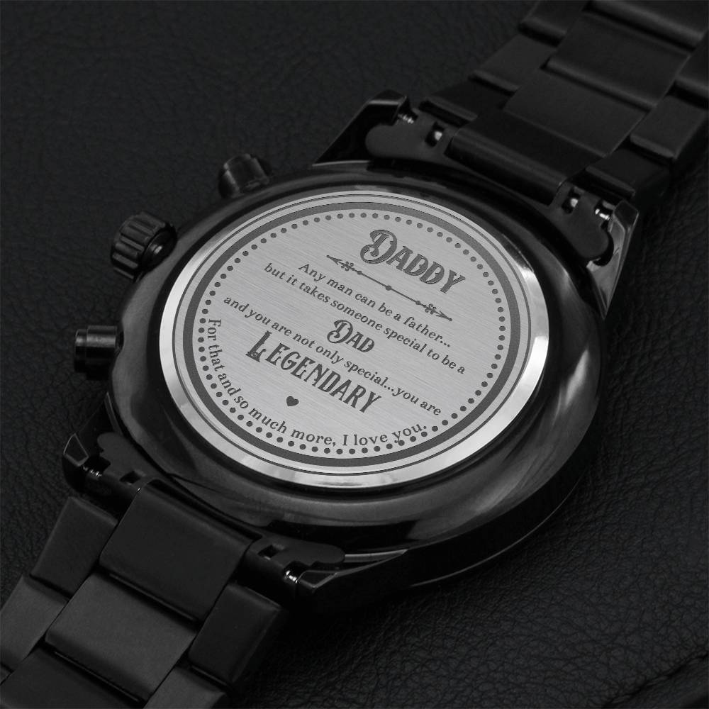 Legendary - Gift For Dads - Engraved Quote For Dad - Engraved Watch Engraving Chronograph Watch