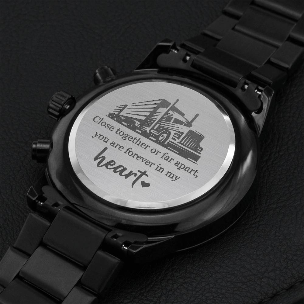 You Are Forever In My Heart - Trucker Dad Watch Engraving Chronograph Watch