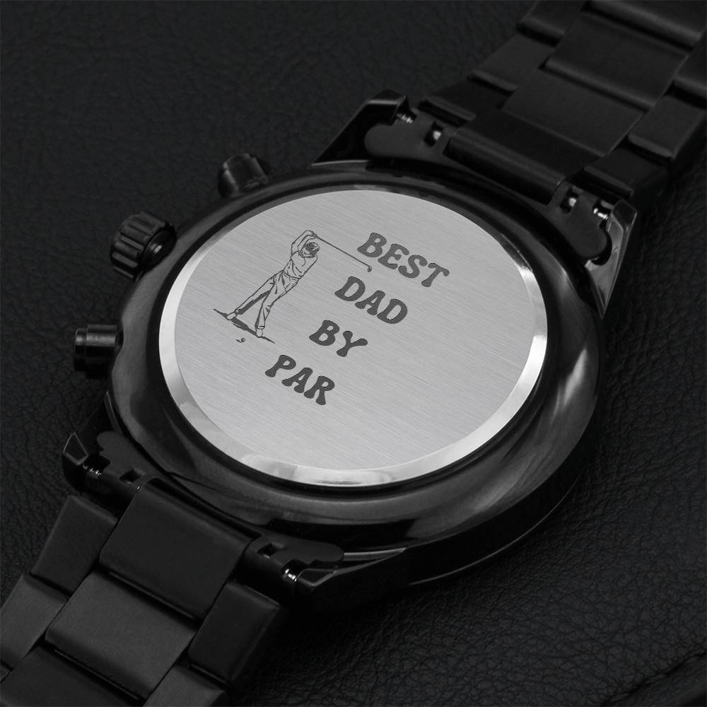 Watch For Dad - Best Dad By Par - Golf Engraving Chronograph Watch