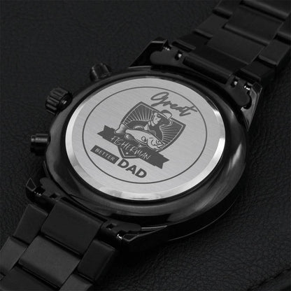 Great Fisherman Better Dad Engraving Chronograph Watch