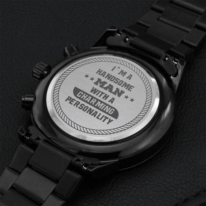 Mens Watch - I'm A Handsome Man Engraving Chronograph Watch