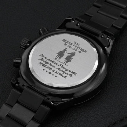 To My Riding Partner For Life - I Love You Forever & Always - Luxury Watch Engraving Chronograph Watch