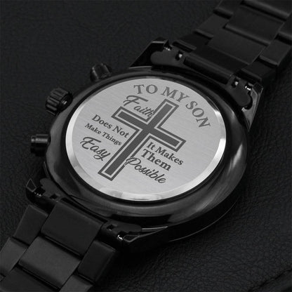 To My Son Faith Makes Things Possible Laser-engraved Watch Engraving Chronograph Watch