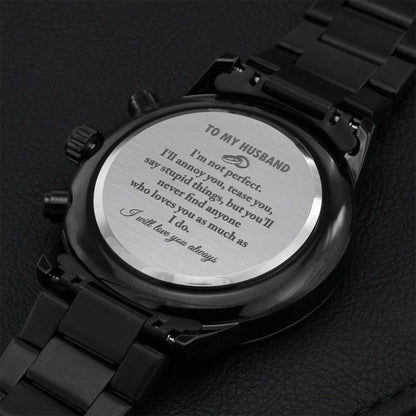 To My Husband - I Will Love You Always - Chronograph Watch Engraving Chronograph Watch