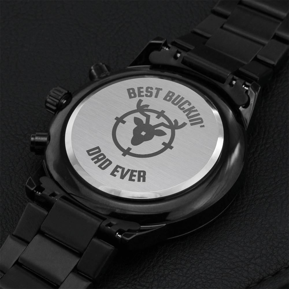 Best Buckin' Dad Ever - Watch Engraving Chronograph Watch