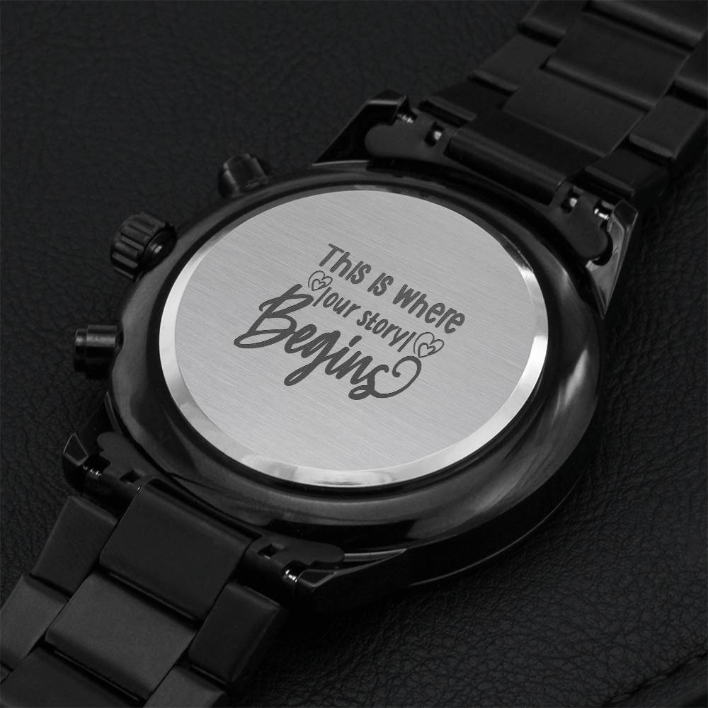 This Is Where Our Story Begins Black Chronograph Watch Engraving Chronograph Watch