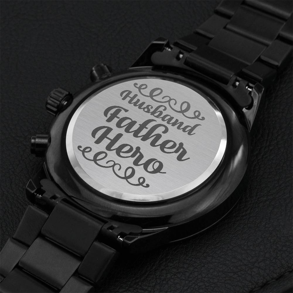 Husband Father Hero Fathers Day Sensitive Gift For Your Special One Engraving Chronograph Watch