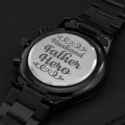 Husband Father Hero Fathers Day Sensitive Gift For Your Special One Engraving Chronograph Watch