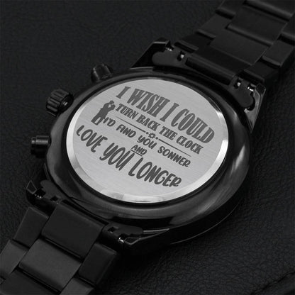 I Wish I Could Turn Back The Clock Engraving Chronograph Watch