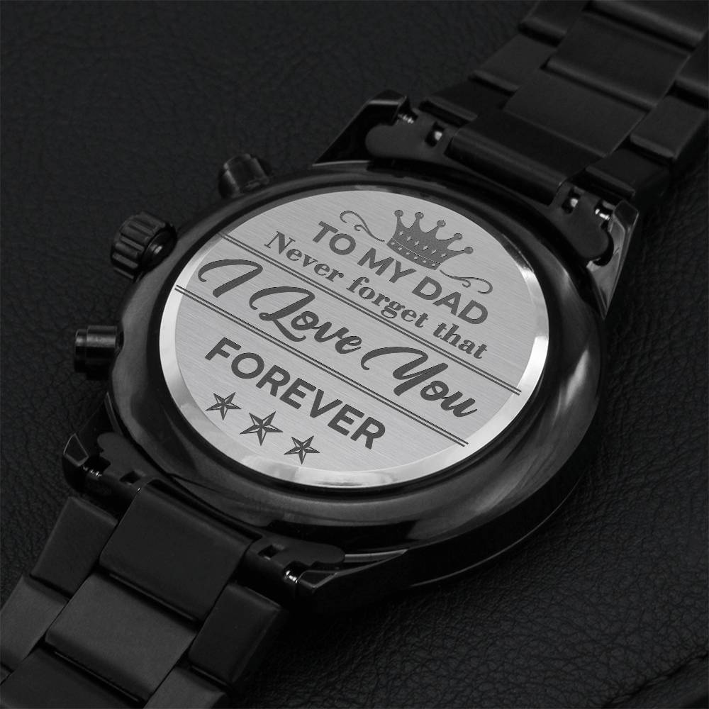 To My Dad - Customized Black Chronograph Watch Engraving Chronograph Watch