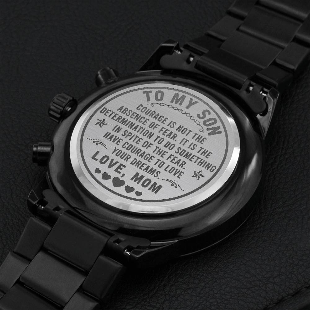 To My Son Have Courage Engraved Watch Engraving Chronograph Watch