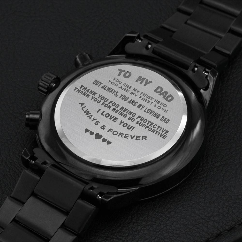 To My Dad - You Are My First Hero Watch Engraving Chronograph Watch