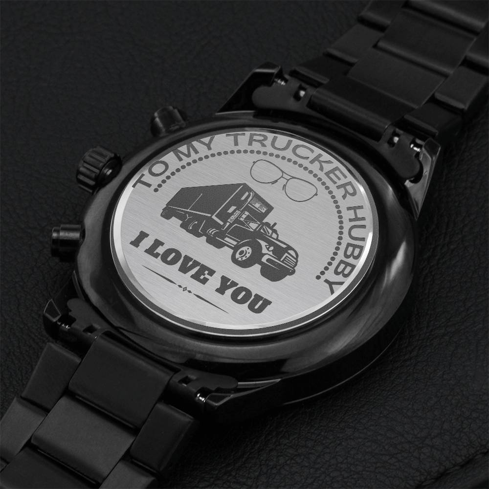 To My Trucker Hubby - Engraved Design Black Chronograph Watch Engraving Chronograph Watch