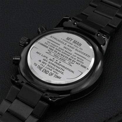Gift For Your Man - Choose You To Be By My Side - Watch Engraving Chronograph Watch