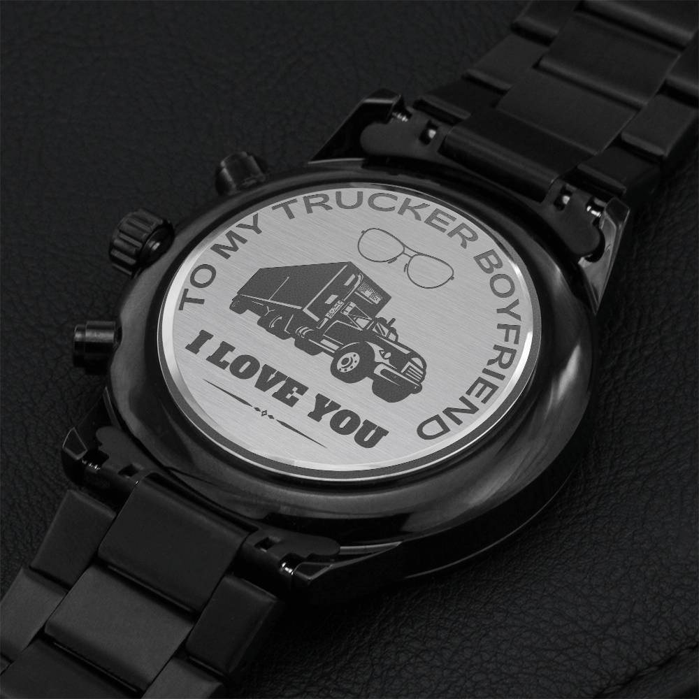 To My Trucker Boyfriend - Engraved Design Black Chronograph Watch Engraving Chronograph Watch