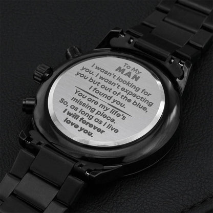 My Man You Are My Life's Missing Piece - Chronograph Watch Engraving Chronograph Watch
