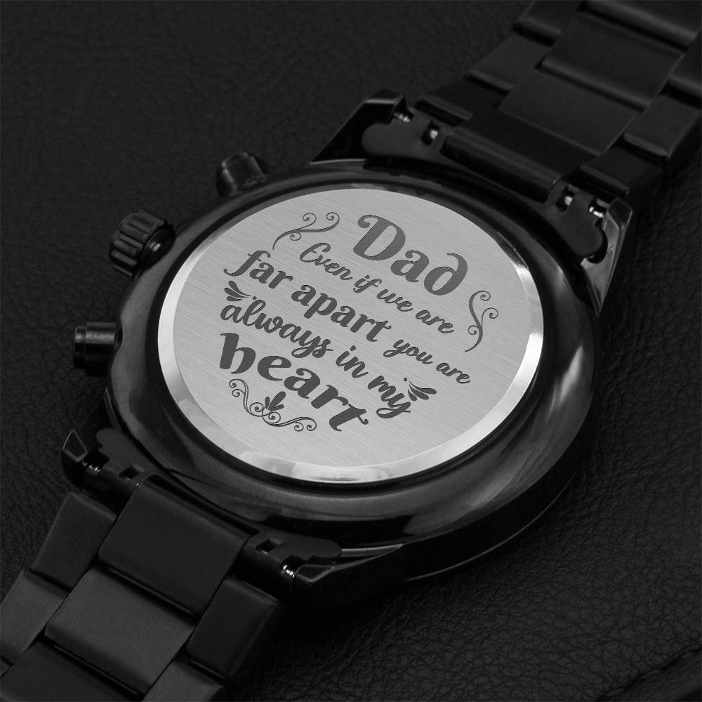 Dad You Are Always In My Heart - Engraved Stainless Steel Watch Engraving Chronograph Watch