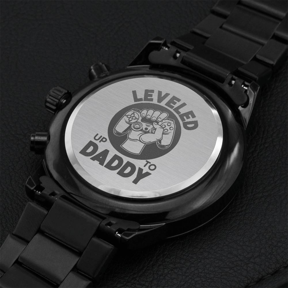 Leveled Up To Daddy Watch Engraving Chronograph Watch