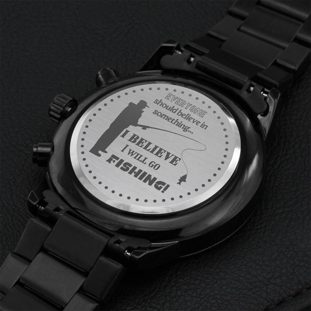 I Believe I Will Go Fishing Engraving Chronograph Watch