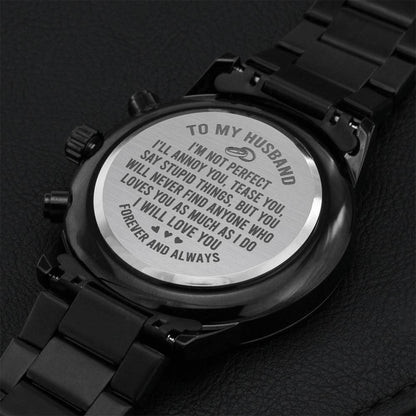To My Husband - I Will Love You Forever And Always - Chronograph Watch Engraving Chronograph Watch