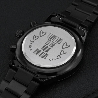 I Love You To The Moon And Back Engraved Watch Engraving Chronograph Watch