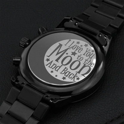 To Husband Boyfriend I Love You To The Moon And The Back. Perfect Gift For Anniversary Birthday Or Any Occasion. Perfect Gift For Couple Engraving Chronograph Watch
