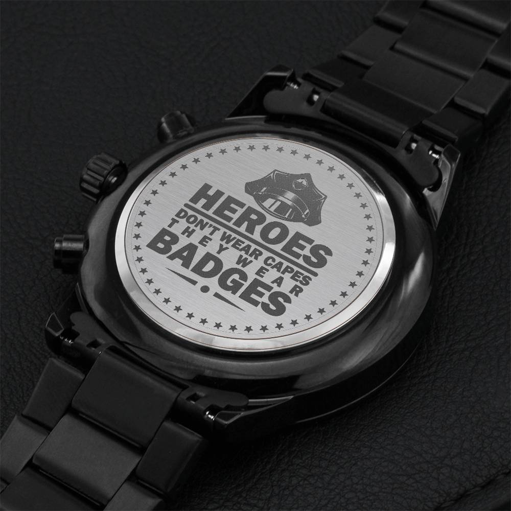 Heroes Don't Wear Capes They Wear Badges- Police Officer Watch Engraving Chronograph Watch